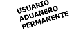 Servicio de Asesorías para el montaje de Usuario Aduanal o Aduanero (Customs Agency) Permanente (UAP) en Hidalgo, México